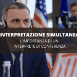 Importanza di avere un interprete nelle conferenze internazionali