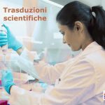 Traduzioni scientifiche esperti in italiano di qualità